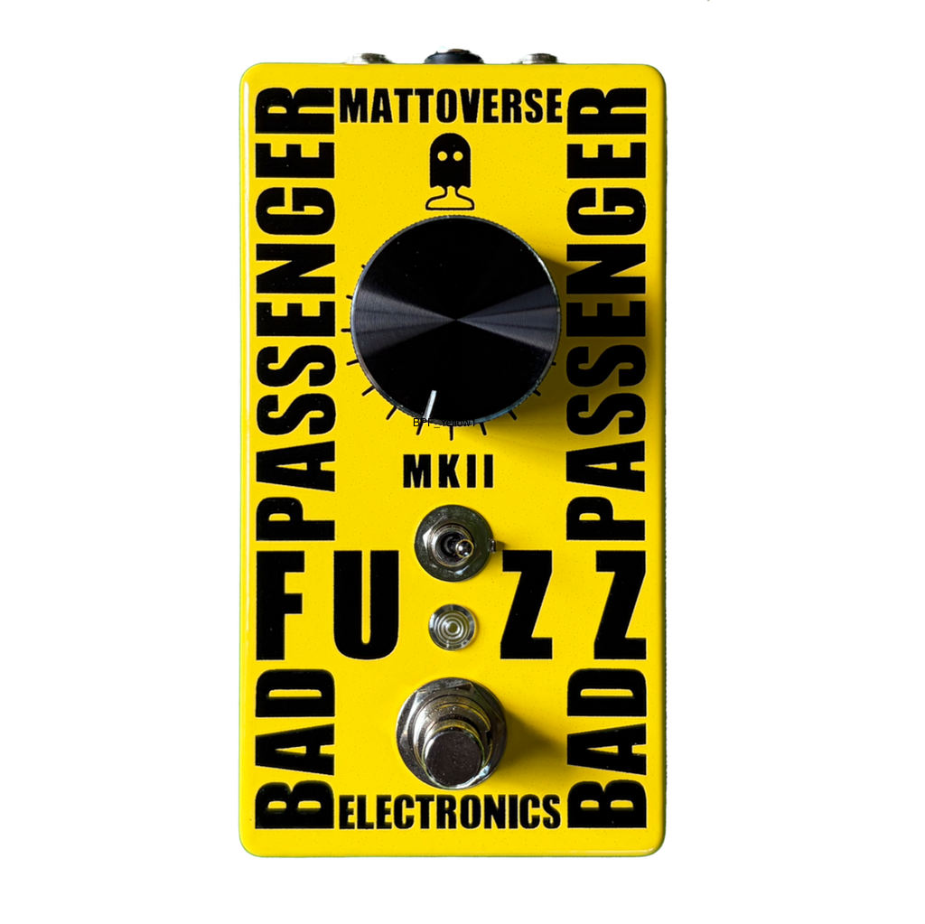 Mattoverse Bad Passenger Fuzz MKII